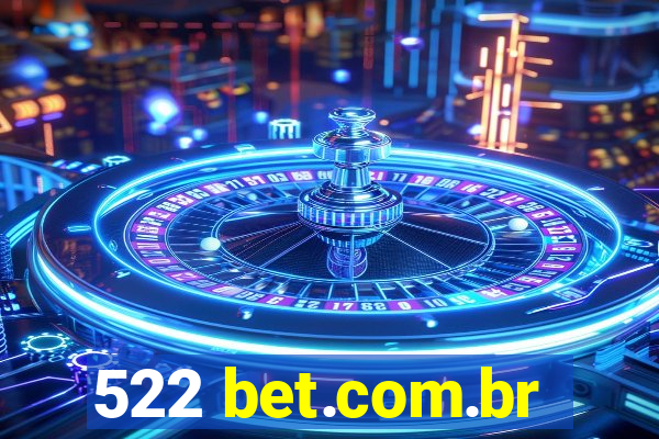 522 bet.com.br